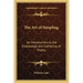 The Art of Simpling: An Introduction to the Knowledge and Gathering of Plants