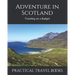 Adventure in Scotland: Traveling on a Budget