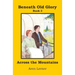 Across the Mountains (Beneath Old Glory Book 3)