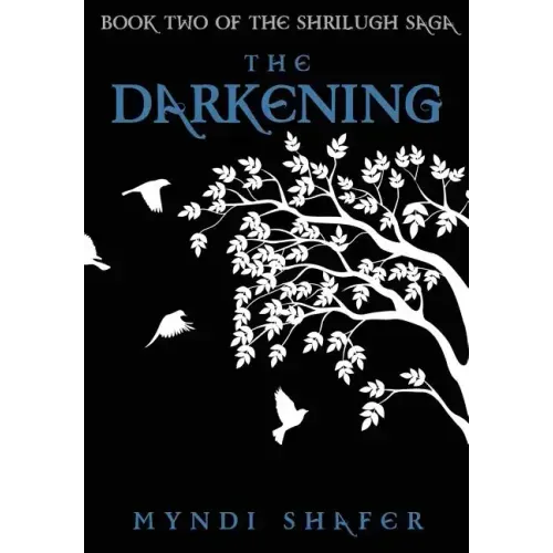 The Darkening: Book Two of the Shrilugh Saga
