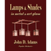 Lamps and Shades - In Metal and Art Glass