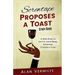 Screwtape Proposes a Toast Study Guide: A Bible Study on the C.S. Lewis Essay Screwtape Proposes a Toast