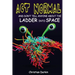 Act Normal And Don't Tell Anyone About The Ladder Into Space: Read it yourself chapter books