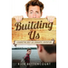 Building Us: A Gay Romantic Comedy and Adventure