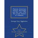 Famous American Indians. Red Eagle and the Wars with the Creek Indians of Alabama. - War College Series