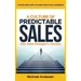A Culture of Predictable Sales: One Sales Manager's Journey
