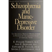 Schizophrenia and Manic-Depressive Disorder: The Biological Roots of Mental Illness as Revealed by the Landmark Study of Identical Twins