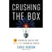 Crushing the Box: 10 Essential Rules for Breaking Essential Rules
