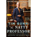 Tim Gunn: The Natty Professor: A Master Class on Mentoring, Motivating, and Making It Work!