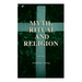 Myth, Ritual and Religion (Vol. 1&2): Complete Edition