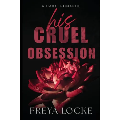 His Cruel Obsession