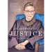 In Defense of Justice: The Greatest Dissents of Ruth Bader Ginsburg: Edited and Annotated for the Non-Lawyer