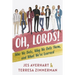 Oh, Lords!: Who We Date, Why We Date Them, and What We've Learned