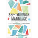 See-Through Marriage