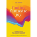 Finding Fantastic Joy: How Building a Self-Advocacy Campaign Led Me Out of Darkness