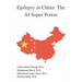 Epilepsy in China: The AI Super Power