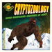 Cryptozoology: Could Unexplained Creatures Be Real?: Could Unexplained Creatures Be Real?
