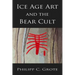 Ice Age Art And The Bear Cult