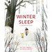 Winter Sleep: A Hibernation Story