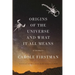 Origins of the Universe and What It All Means: A Memoir