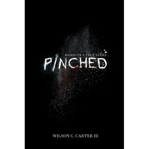 Pinched: The True Story of Surviving the Colombian Cartel