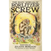The Many Worlds of Rorlitzer Screw