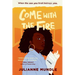 Come With The Fire: Young Adult Fiction Novel