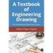 A Textbook of Engineering Drawing: for Undergraduate Engineering Students