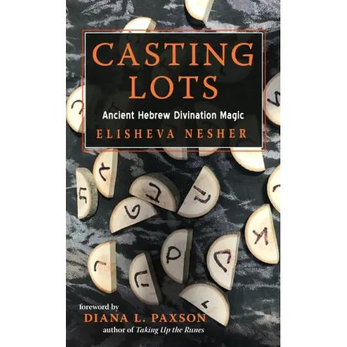 Casting Lots: Ancient Hebrew Divination Magic
