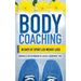 Body Coaching: 30 Days of Spirit Led Weight Loss