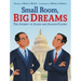 Small Room, Big Dreams: The Journey of Julián and Joaquin Castro