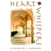 Heart Whispers: Benedictine Wisdom for Today