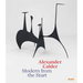 Alexander Calder: Modern from the Start