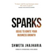 Sparks: Ideas to Ignite Your Business Growth