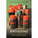 Brooding: Arias, Choruses, Lullabies, Follies, Dirges, and a Duet