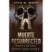 Muerte Resurrected: Death's Return