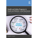 Health and Safety Programs in Small and Medium-sized Businesses: Setting Them Up and Making Them Work Effectively