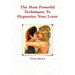 The Most Powerful Techniques To Hypnotize Your Lover