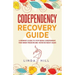 Codependency Recovery Guide: A Woman's Guide to Stop Being Codependent. Find Inner Freedom and Never Be Needy Again (Break Free and Recover from Unhea