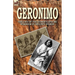 Geronimo: the Life of the Famous Apache Warrior in His Own Words
