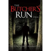 The Butcher's Run