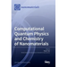 Computational Quantum Physics and Chemistry of Nanomaterials