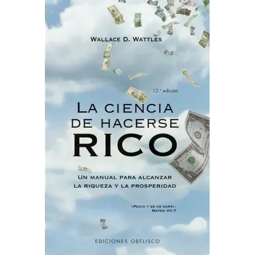 La Ciencia de Hacerse Rico