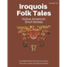 Iroquois Folk Tales: Native American Short Stories