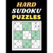Hard Sudoku Puzzles: 300 Hard Sudoku Puzzles and Solutions - Perfect for Adults.
