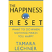 The Happiness Reset: What to do When Nothing Makes You Happy
