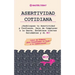 Asertividad Cotidiana: ¡Desbloquea tu Asertividad y Confianza, Deja de Complacer a la Gente, Establece Límites Saludables y di NO! (Libro de