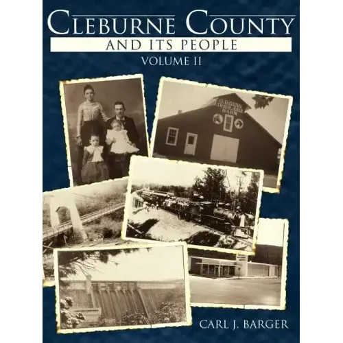 Cleburne County and Its People: Volume II