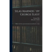Silas Marner / by George Eliot; Edited With Notes and an Introduction by Edward L. Gulick