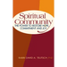 Spiritual Community: The Power to Restore Hope, Commitment and Joy